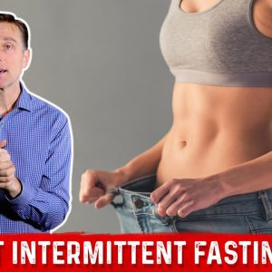 Perfect Intermittent Fasting Ratio for Maximum Weight Loss (Fat Burning) – Dr.Berg